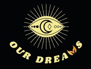 Our Dreams